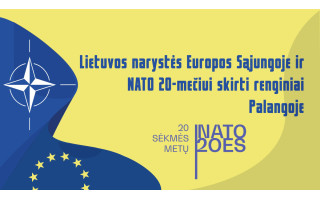 Lietuvos narystė ES ir NATO: 20 metų sėkmės. Minėjimas Palangoje