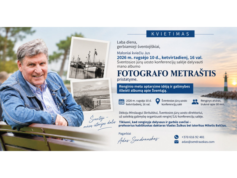 Fotografas Adas Sendrauskas kviečia į albumo „Fotografo metraštis“ pristatymą Šventojoje