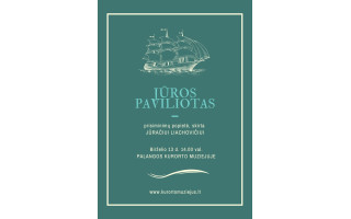 Palangos kurorto muziejus kviečia į prisiminimų popietę „Jūros paviliotas“