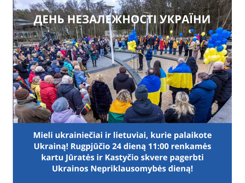 Rugpjūčio 24 d. Jūratės ir Kastyčio skvere bus minima Ukrainos Nepriklausomybės diena
