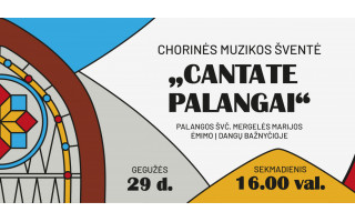 Paskutinį gegužės savaitgalį Palangoje – trečioji chorinės muzikos šventė „Cantate Palangai“