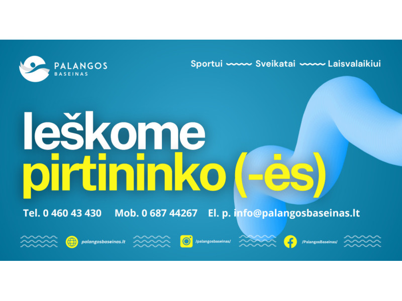 Ieškome pirtininko (-ės) bendradarbiauti Palangos baseine