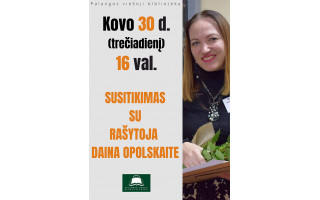 Susitikimas su rašytoja Daina Opolskaite