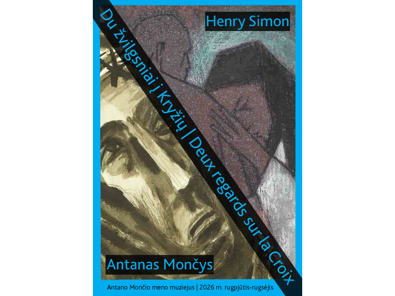 Antano Mončio meno muziejus kviečia Jus į  Antano Mončio ir Henry Simon parodos „Du žvilgsniai į kryžių“ atidarymą rugpjūčio 12 d. 17 val.