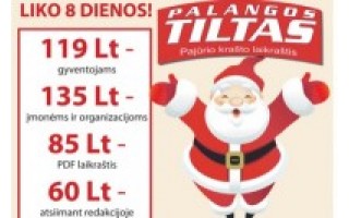 „Palangos tilto“ 2014-ųjų metų prenumeratos Kalėdinė akcija! Tik užsisakant redakcijoje! Tik iki gruodžio 20 dienos!