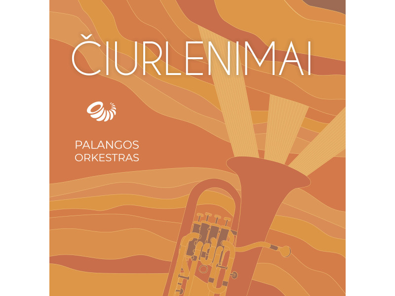 Palangos orkestras metus vainikuoja muzikos albumu „Čiurlenimai“
