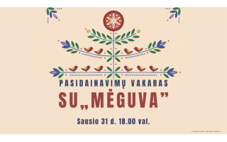 Pasidainavimų vakaras su „Mėguva“