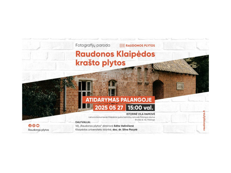 Fotografijų paroda „Raudonos Klaipėdos krašto plytos“ atvežama į Palangą