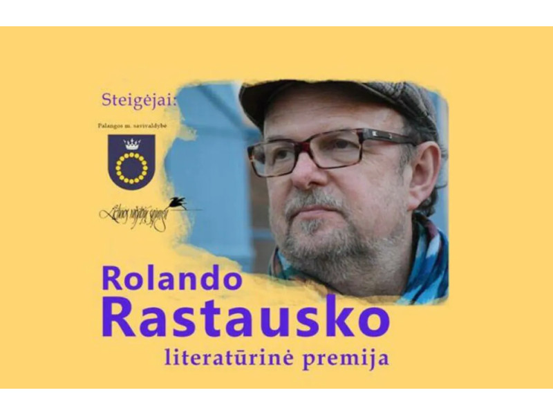 Kviečiame siūlyti kandidatus Rolando Rastausko literatūrinei premijai