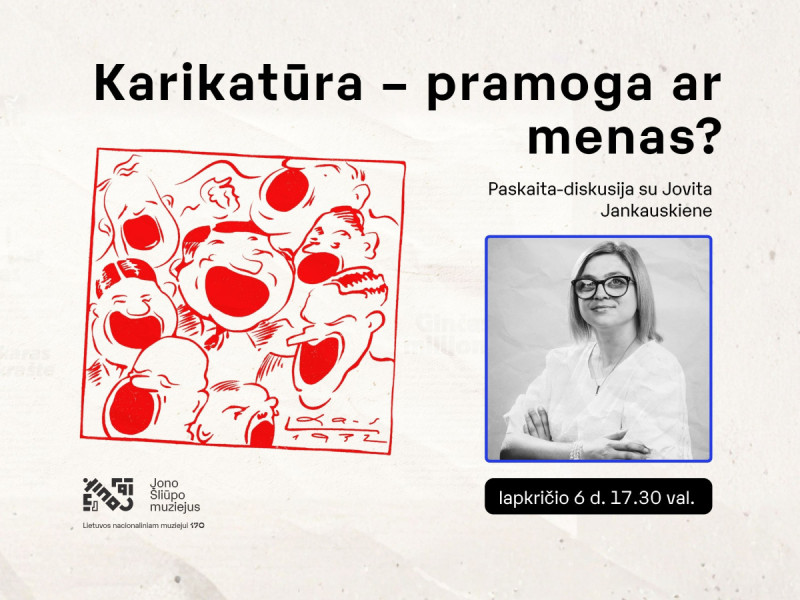 Paskaita-diskusija su Jovita Jankauskiene  „Karikatūra – pramoga ar menas?“