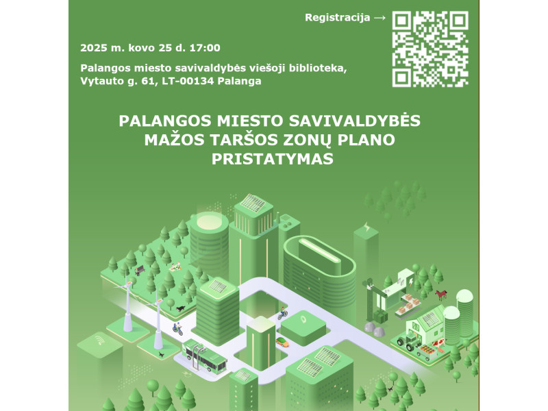 Palangos miesto savivaldybė organizuoja mažos taršos zonų plano pristatymo renginį. Kviečiame dalyvauti