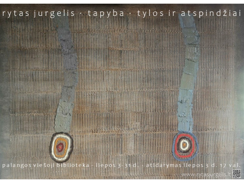 Rytas Jurgelis. Tapyba. „Tylos ir atspindžiai“