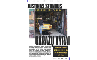 Justino Stonkaus fotografijos paroda „Garažų vyrai“