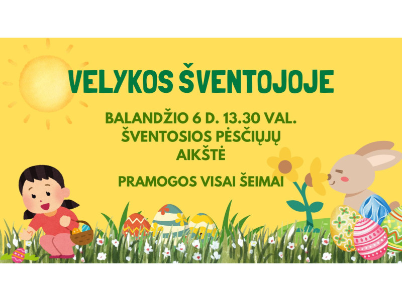 Šv. Velykos Šventojoje ir Atvelykis Palangoje