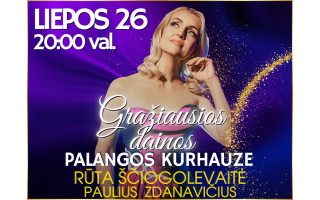 Liepos 26 d kviečiame į Rūtos Ščiogolevaitės ir Pauliaus Zdanavičiaus koncertą