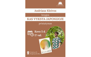 Andriaus Kleivos knygos „Kas vyksta Japonijoje“ pristatymas