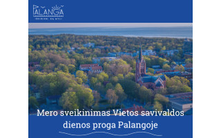 Palangos miesto mero Šarūno Vaitkaus sveikinimas Vietos savivaldos dienos proga