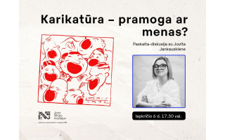 Paskaita-diskusija su Jovita Jankauskiene KARIKATŪRA – PRAMOGA AR MENAS?