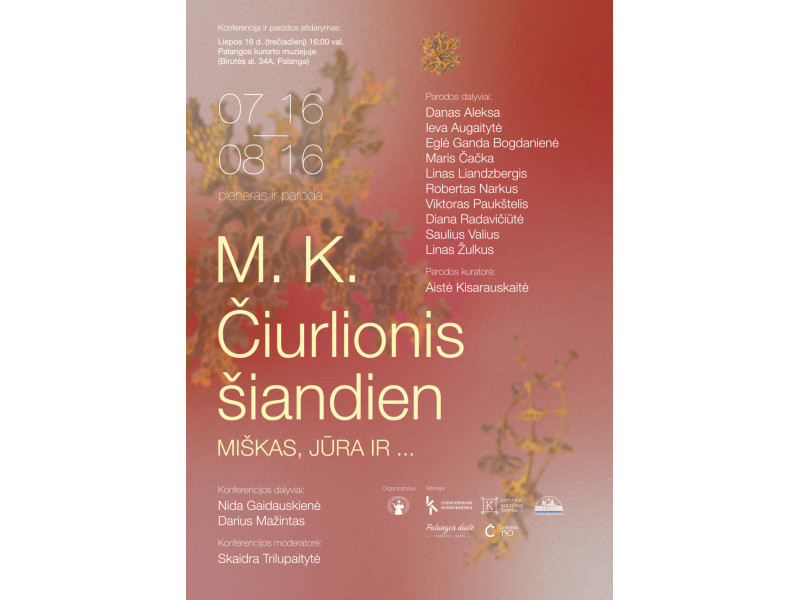 Konferencija „M. K. Čiurlionis šiandien” ir parodos „Miškas, jūra ir…“ atidarymas