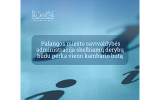 Palangos miesto savivaldybės administracija skelbiamų derybų būdu perka vieno kambario butą
