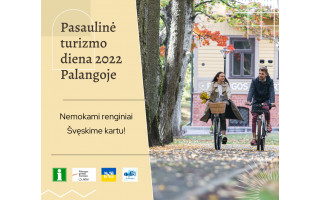 Pasaulinę turizmo dieną Palangos turizmo informacijos centras kviečia praleisti naudingai ir įdomiai!