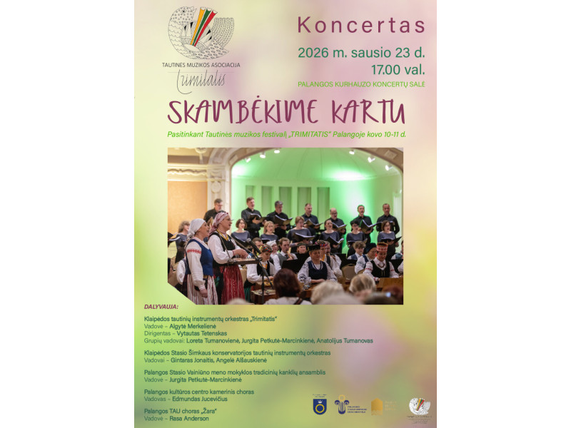 Sausio 23 d. Kurhauzo koncertų salėje vyks įvadinis renginys į XXV tautinės muzikos festivalį „Trimitatis“