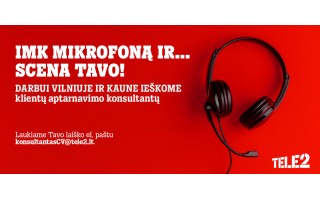 „Tele2“ darbo pasiūlymai: ieškome klientų aptarnavimo konsultantų Vilniuje ir Kaune 