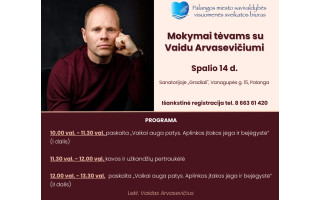 Spalio 14 d. – mokymai tėvams su Vaidu Arvasevičiumi