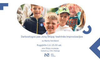 Jono Šliūpo muziejus kviečia į teatrinių improvizacijų dirbtuves