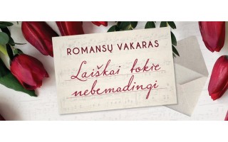 Romansų vakaras Kurhauze „Laiškai tokie nebemadingi“