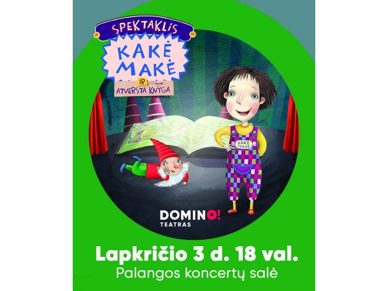 Lapkričio 3 d. Palangos koncertų salėje - "Kakė Makė"