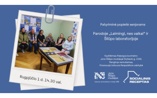 Patyriminė popietė parodoje „Laimingi, nes vaikai“ ir Šliūpo laboratorijoje