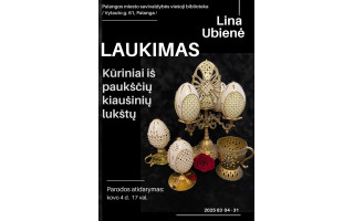 Lina Ubienė. Kūrinių iš paukščių kiaušinių lukštų paroda ,,Laukimas“