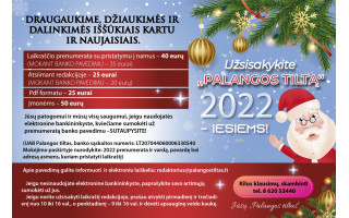 Užsisakykite vienintelį Palangos laikraštį, „Palangos tiltas“, 2022-iesiems!