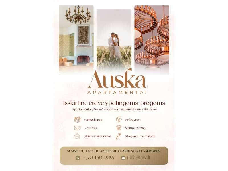 "Auskos" apartamentai - išskirtinė erdvė ypatingoms progoms