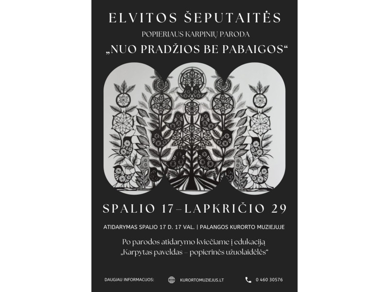 Elvitos Šeputaitės popieriaus karpinių paroda „Nuo pradžios be pabaigos“