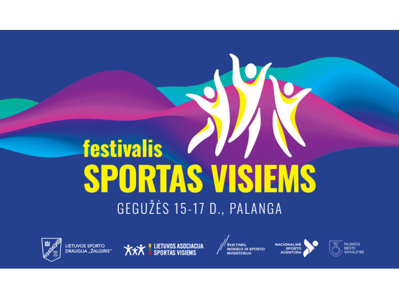 Gegužės 15-17 dienomis Palangoje – šeimoms ir aktyviam laisvalaikiui skirtas festivalis „Sportas visiems“