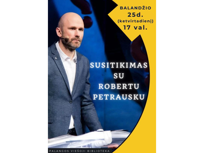 Bibliotekoje – Robertas Petrauskas! 