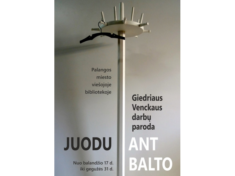 Bibliotekoje – Giedriaus Venckaus darbų paroda ,,Juodu ant balto”