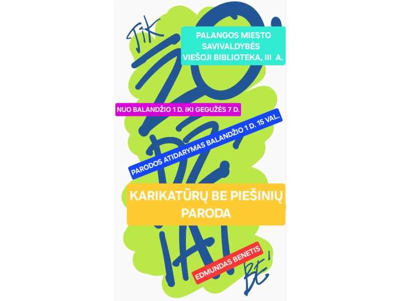  Bibliotekoje - karikatūrų be piešinių paroda „Tik žodžiai“