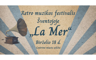 Retro muzikos festivalis ,,LA MER“ 2022