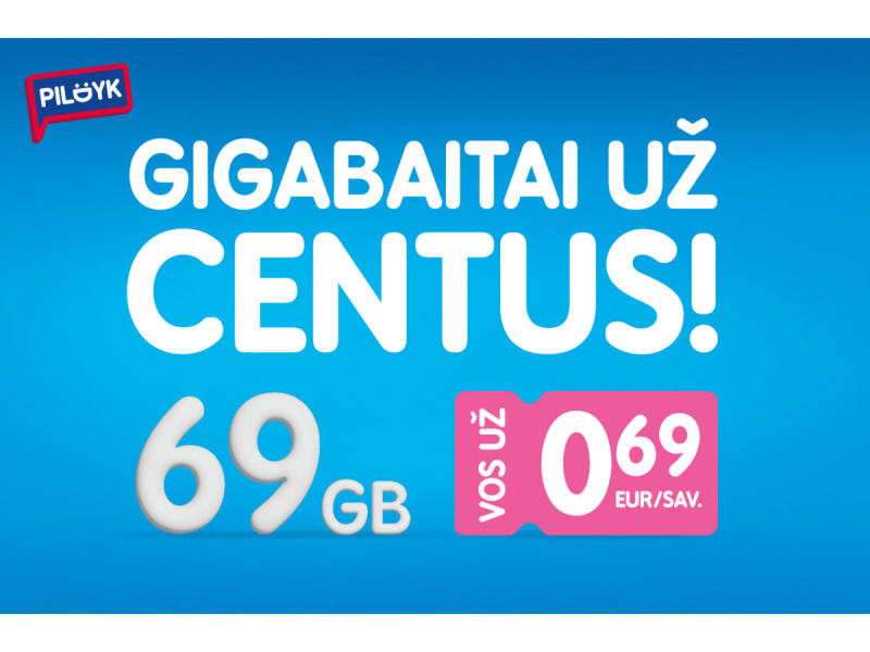 69 GB už 69 ct/sav. – pasinaudok išskirtiniu „Pildyk“ pasiūlymu ir išbandyk eSIM