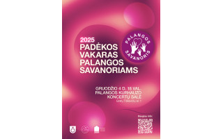 Kviečiame iki lapkričio 16 d. (imtinai) siūlyti teikti nominuoti savanorį ar Palangos miesto teritorijoje savo veiklą vykdančią nevyriausybinę organizaciją,  kitą instituciją, dirbančią su savanoriais