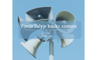 Balandžio 30 d. bus įjungiamos civilinės saugos sirenos