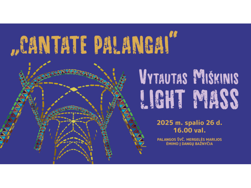 Vytauto Miškinio „Light Mass“ iš pasaulio scenų – į Palangos bažnyčią