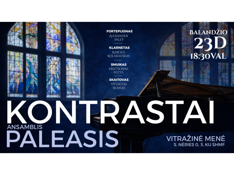 Ansamblio „Paleasis“ ir aktoriaus Vytauto Rumšo koncerte „Kontrastai“ – meno  formų dialogas