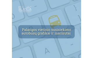 Palangos vietinio susisiekimo autobusų grafikai ir maršrutai – Savivaldybės tinklalapyje ir jūsų telefone