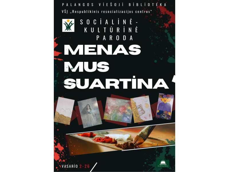 Bibliotekoje – paroda „Menas mus suartina“ 