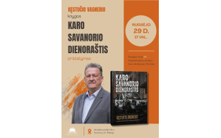 Kęstučio Vagnerio knygos „Karo savanorio dienoraštis“ pristatymas
