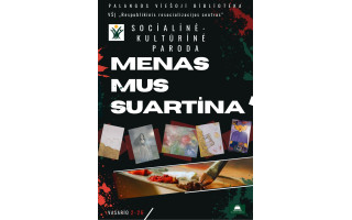 Bibliotekoje – paroda „Menas mus suartina“ 